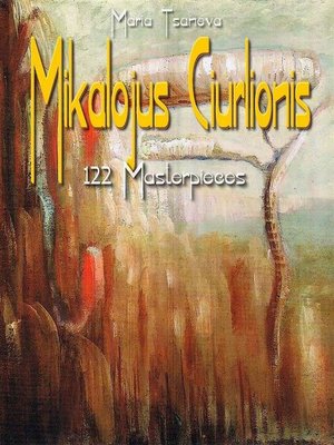 cover image of Mikalojus Ciurlionis--122 Masterpieces